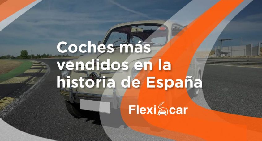 coches mas vendidos historia espana